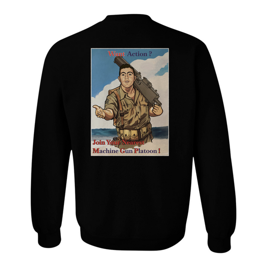 Join the Machine Gun Platoon Sweatshirt