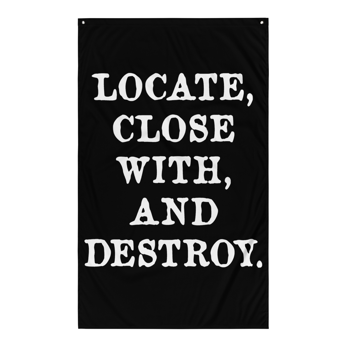 Locate Close with and Destroy Flag