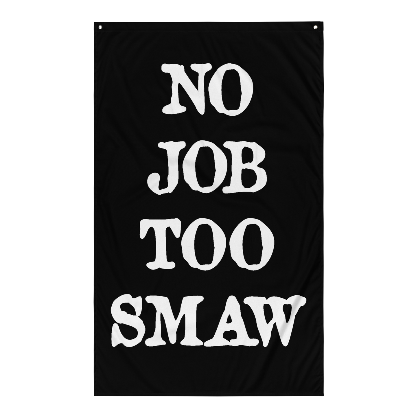 No Job Too SMAW Flag