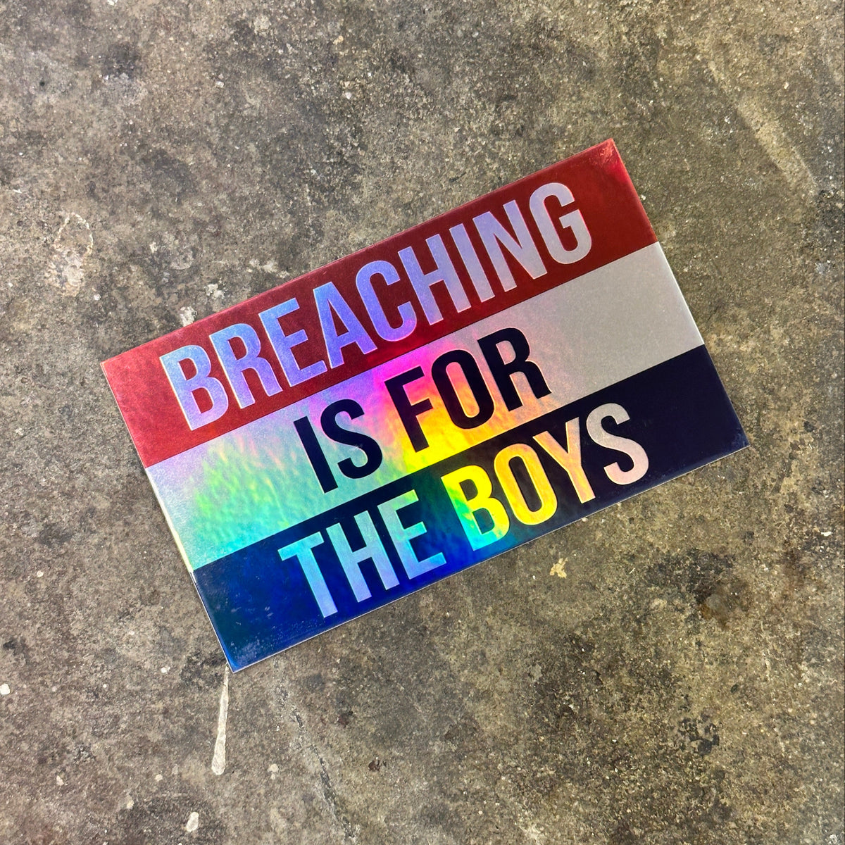 Breaching is for the Boys Sticker