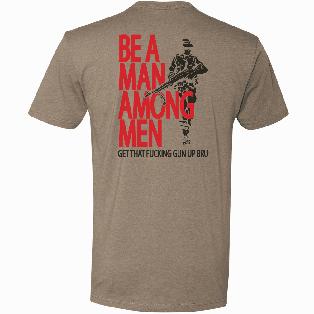 Be A Man Among Men Tee