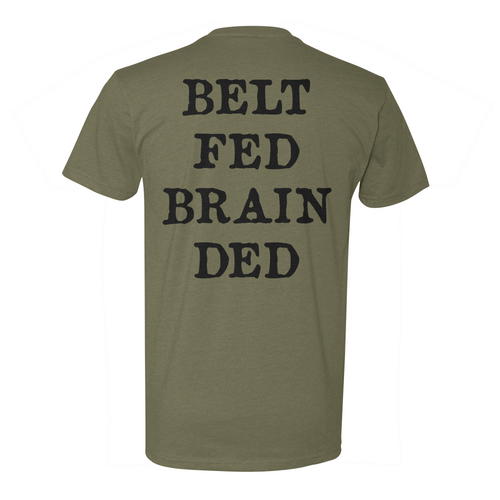 Belt Fed Brain Ded Tee
