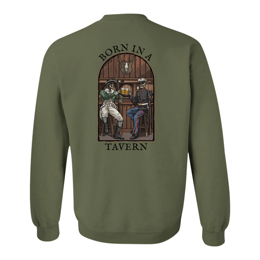 Born in a Tavern Sweatshirt