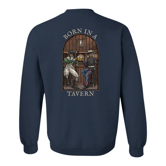 Born in a Tavern Sweatshirt