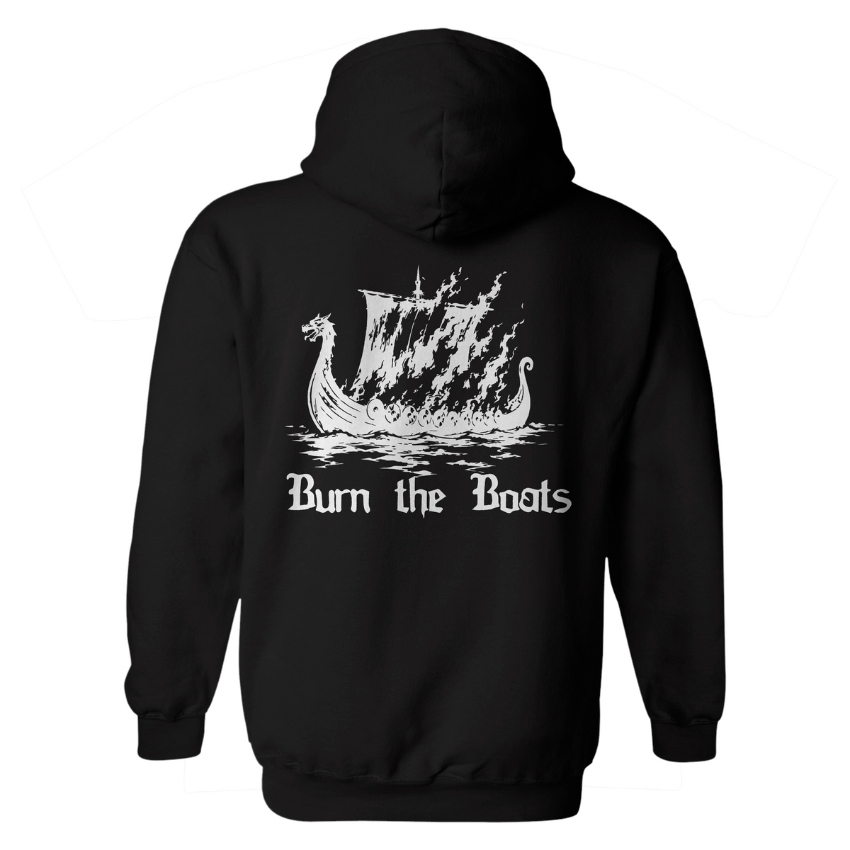 Burn the Boats Hoodie
