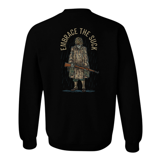 Embrace the Suck Sweatshirt