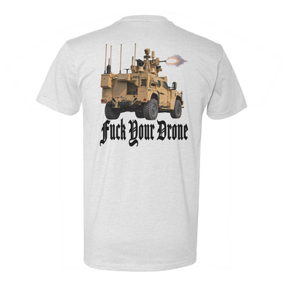 F*ck Your Drone Tee