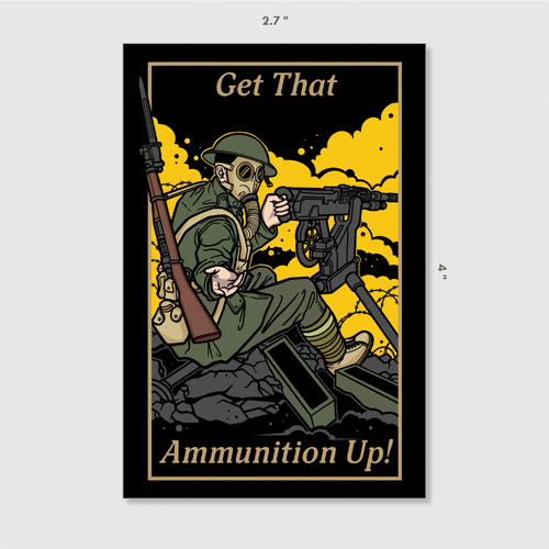 Get That Ammunition Up Sticker