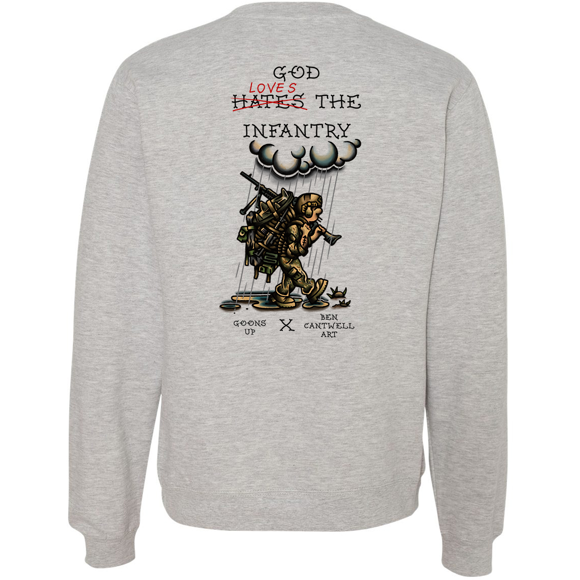 God Loves The Infantry Sweatshirt