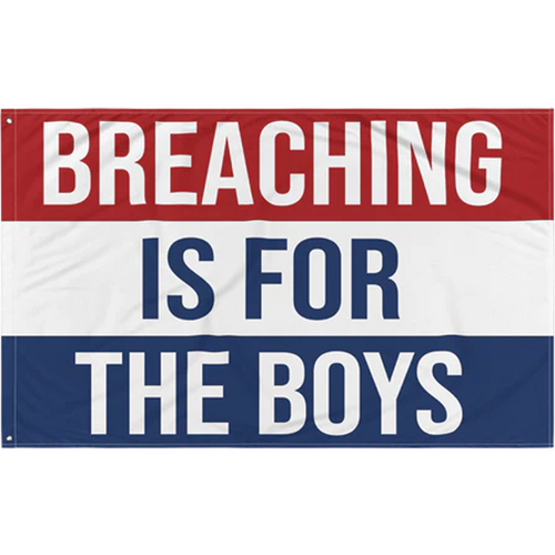 Breaching is for the Boys