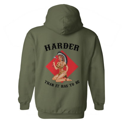 Harder Than It Has to Be Hoodie