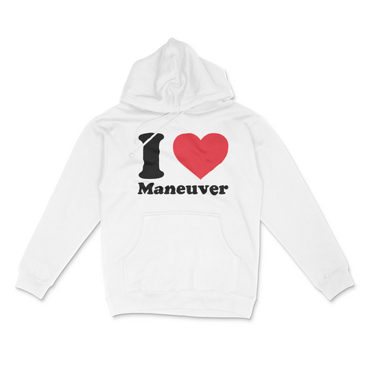 I Love Maneuver Hoodie