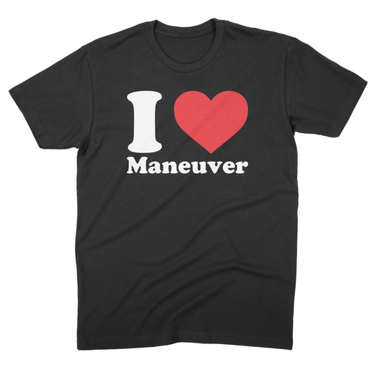 I Love Maneuver Tee