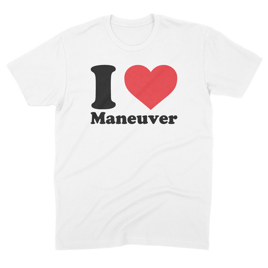 I Love Maneuver Tee