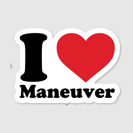 I Love Maneuver Sticker