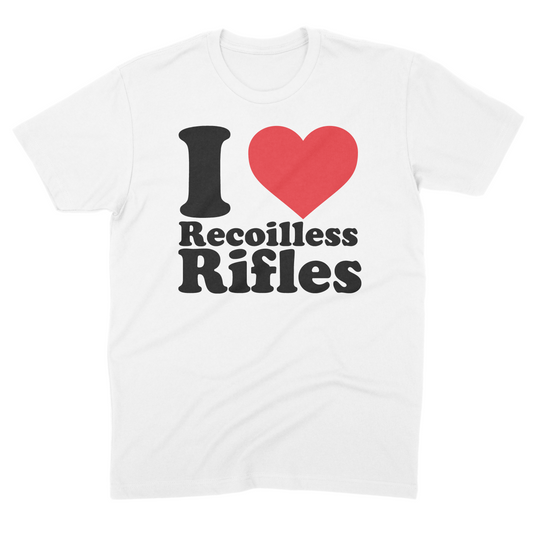 I Love Recoilless Rifles Tee