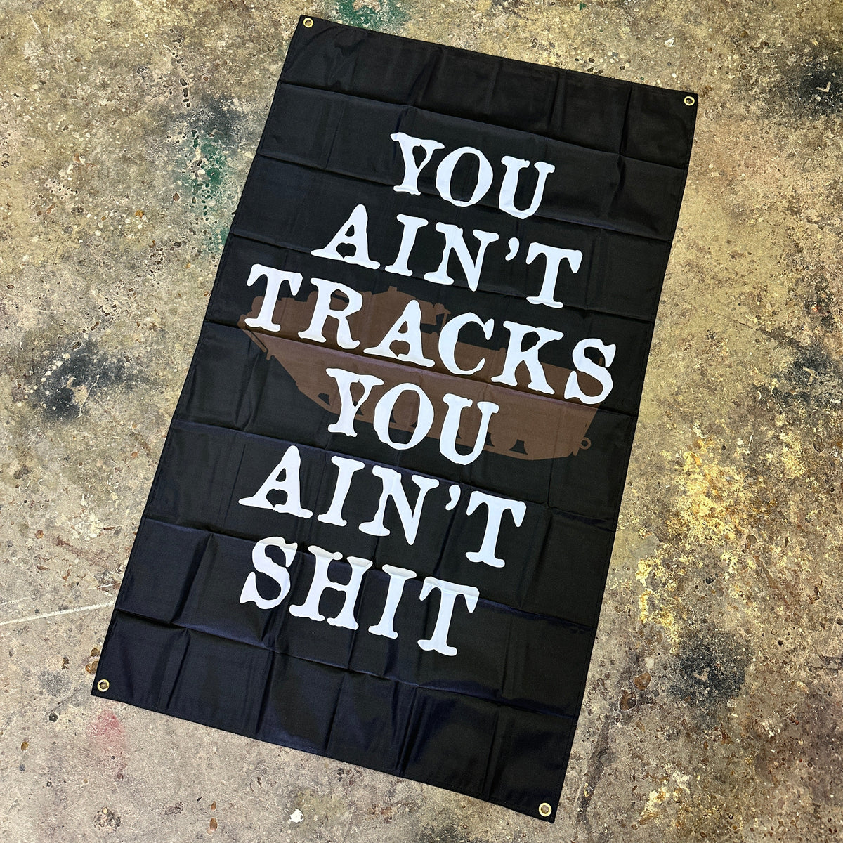 You Ain't Tracks Flag