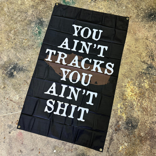 You Ain't Tracks Flag