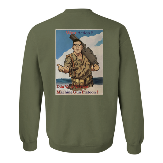 Join the Machine Gun Platoon Sweatshirt