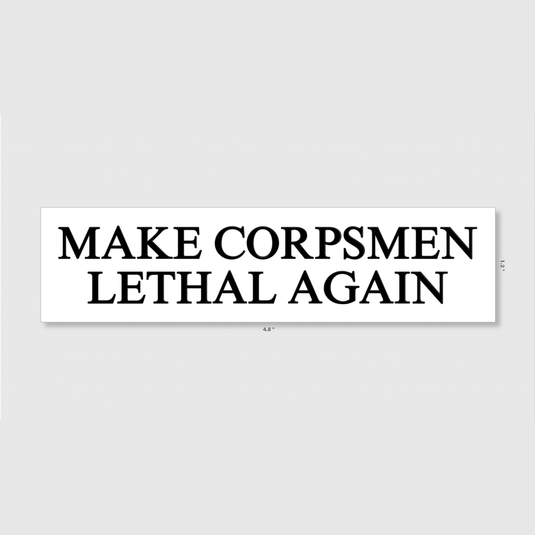 Make Corpsmen Lethal Again Sticker