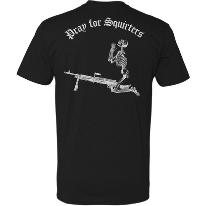 Pray For Squirters Tee