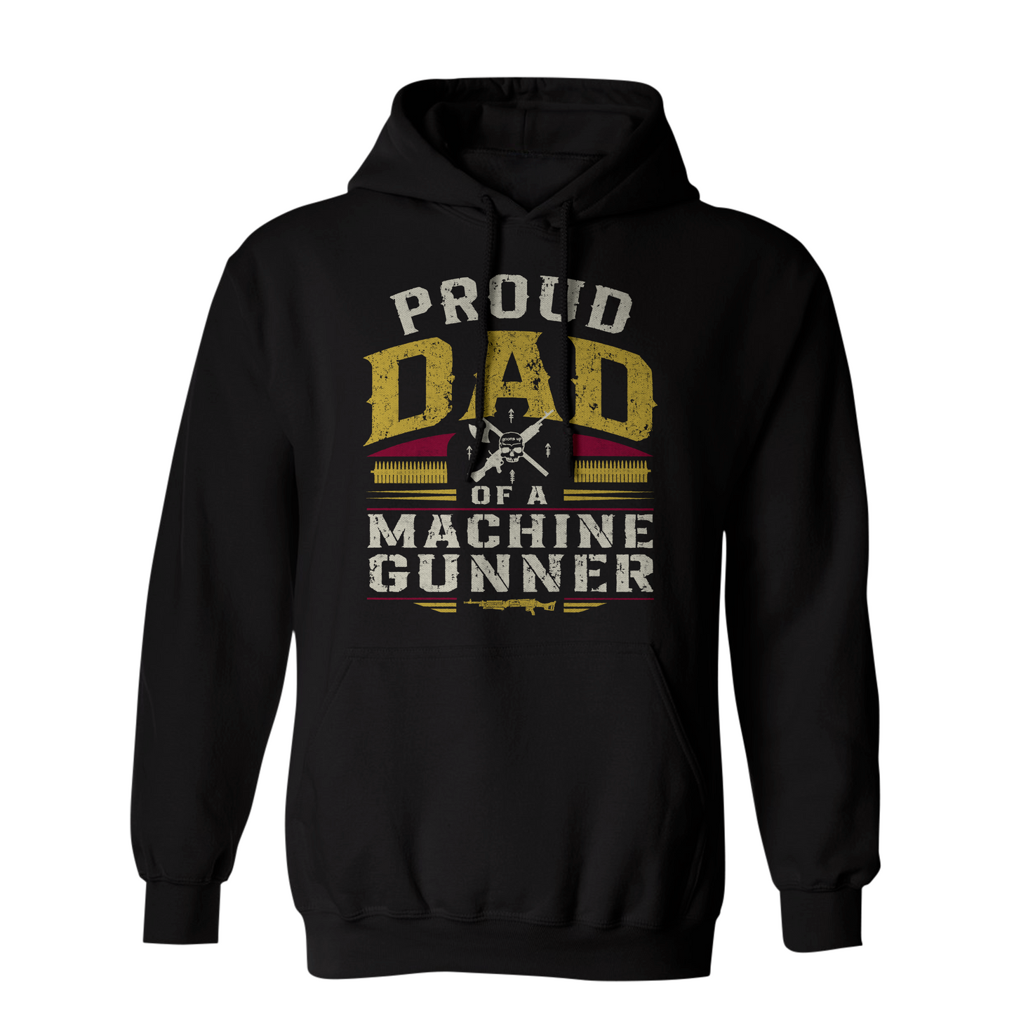 Proud Dad of a Machine Gunner Hoodie