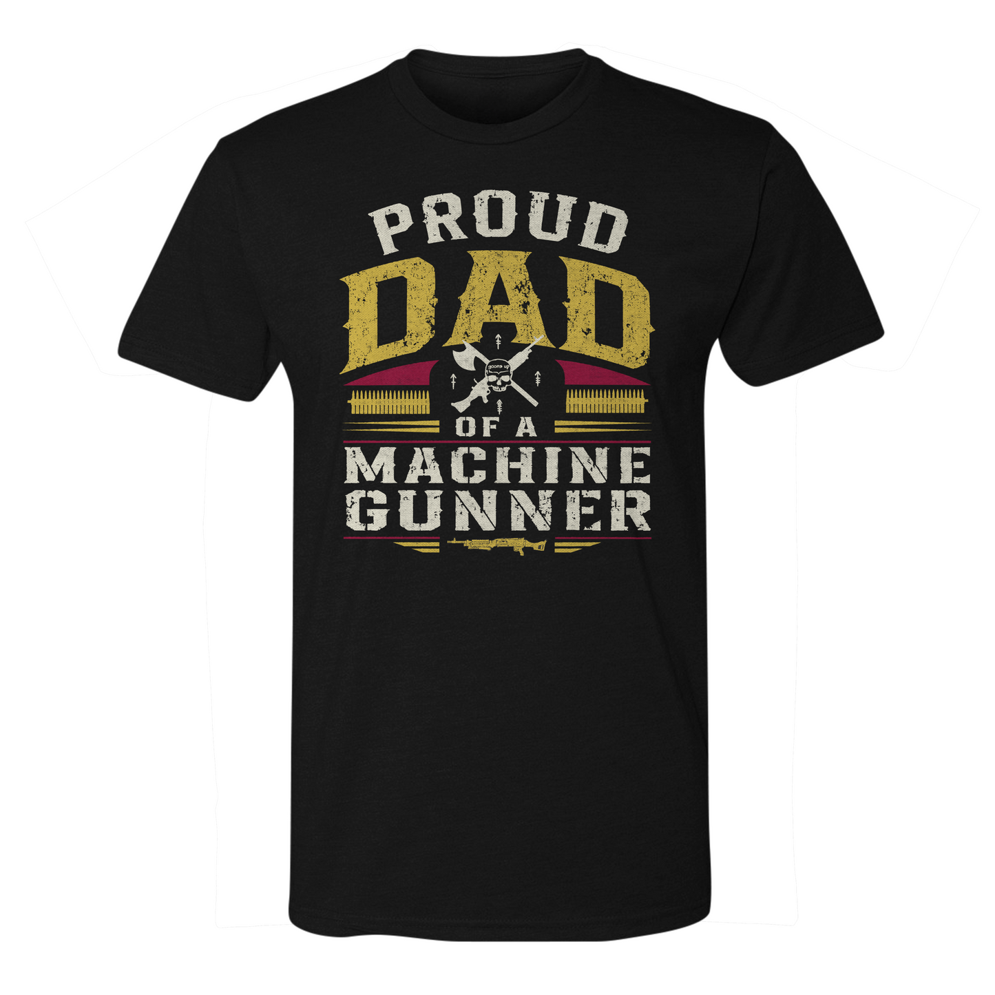 Proud Dad of a Machine Gunner Tee