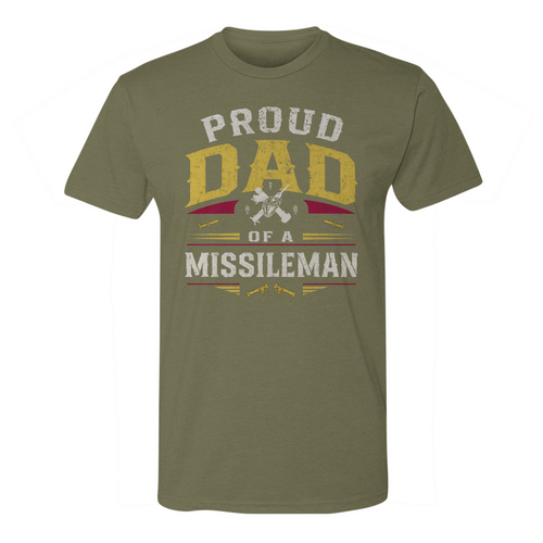 Proud Dad of a Missileman Tee