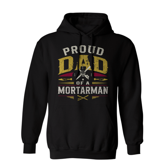 Proud Dad of a Mortarman Hoodie