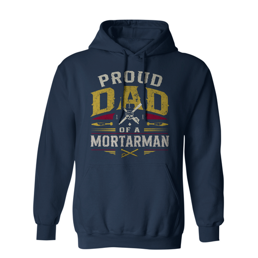 Proud Dad of a Mortarman Hoodie