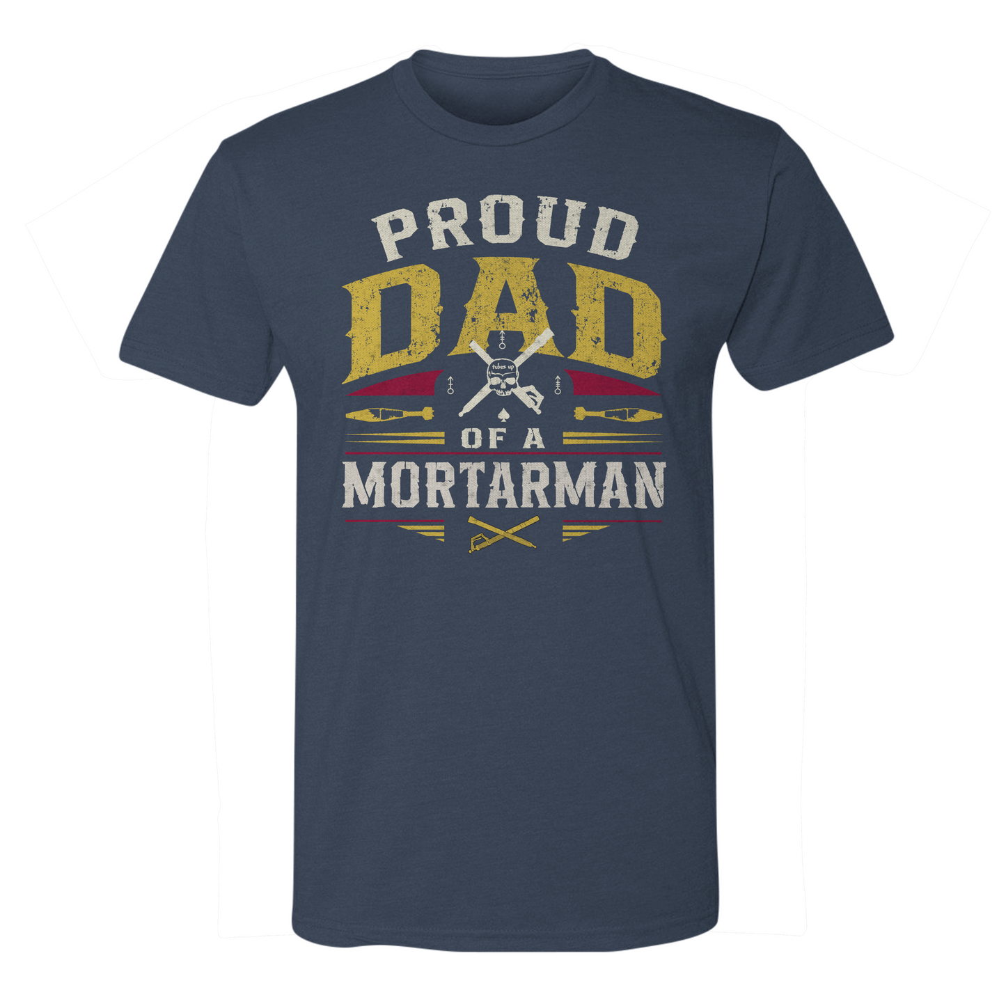 Proud Dad of a Mortarman Tee