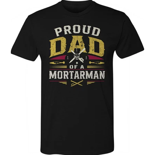 Proud Dad of a Mortarman
