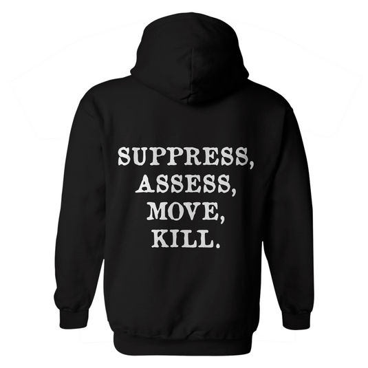 Suppress Assess Move Kill Hoodie