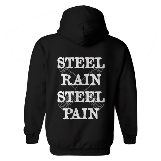 Steel Rain Steel Pain Hoodie