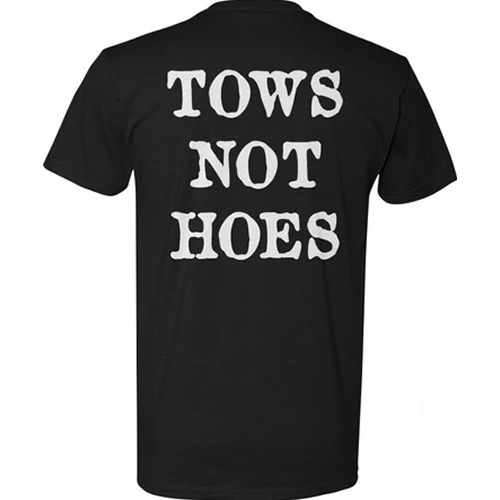 Tows Not Hoes