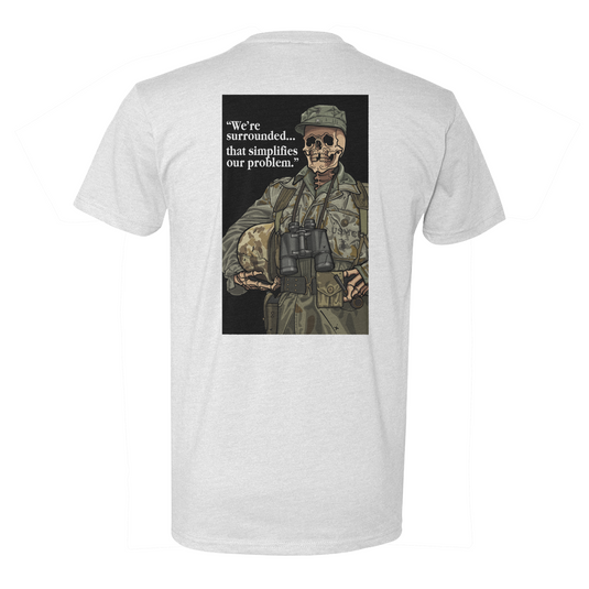 We're Surrounded Tee