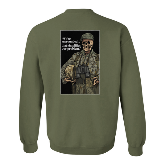 We're Surrounded Sweatshirt