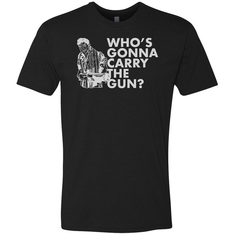 Load image into Gallery viewer, Who&#39;s Gonna Carry the Gun Tee
