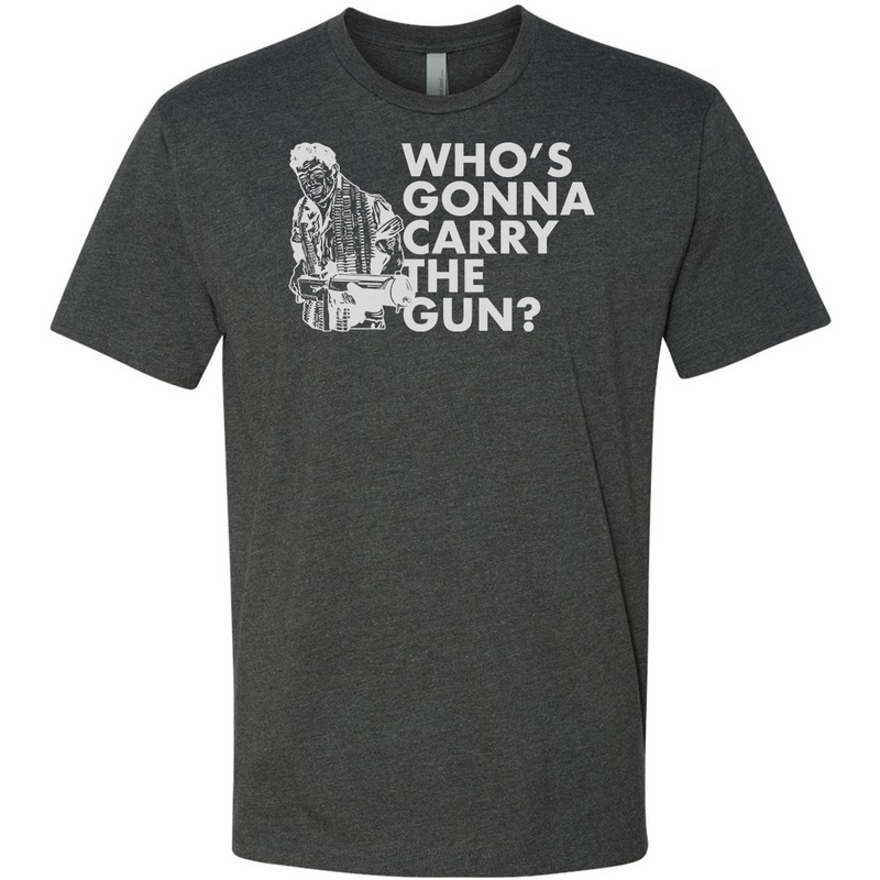 Load image into Gallery viewer, Who&#39;s Gonna Carry the Gun Tee
