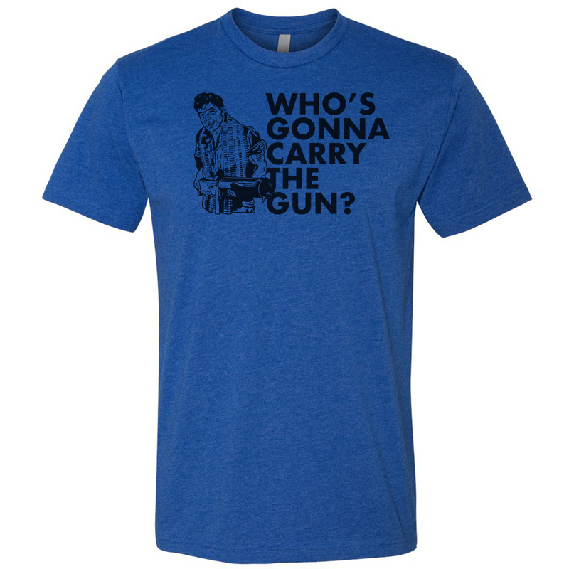 Load image into Gallery viewer, Who&#39;s Gonna Carry the Gun Tee
