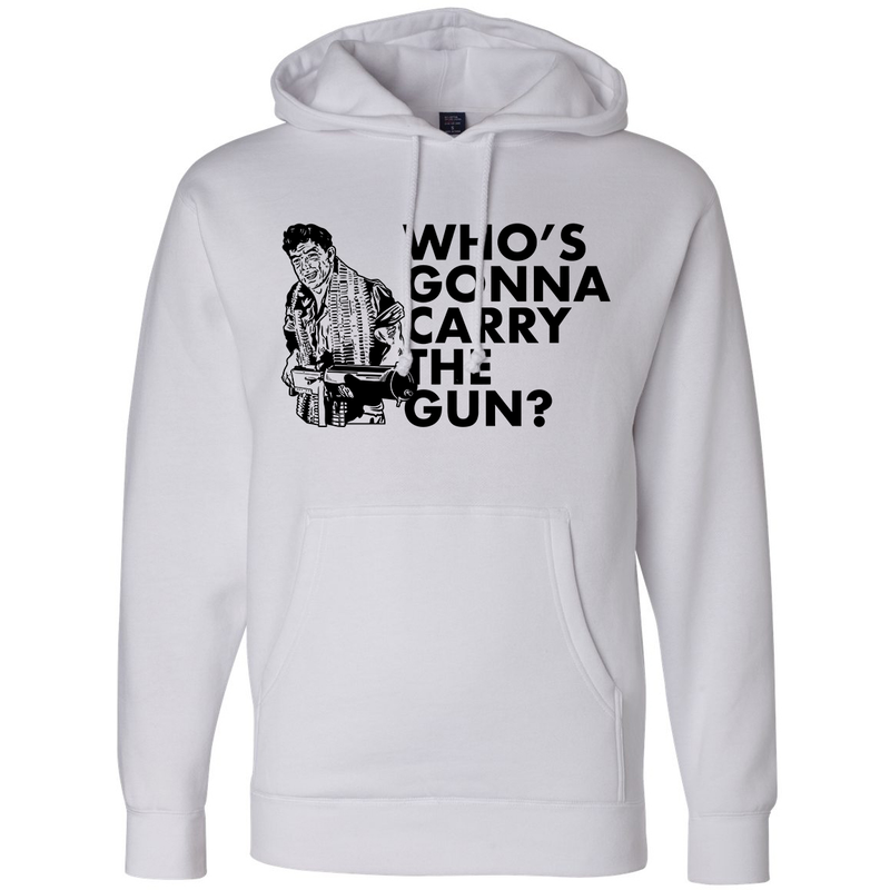 Load image into Gallery viewer, Who&#39;s Gonna Carry the Gun Hoodie
