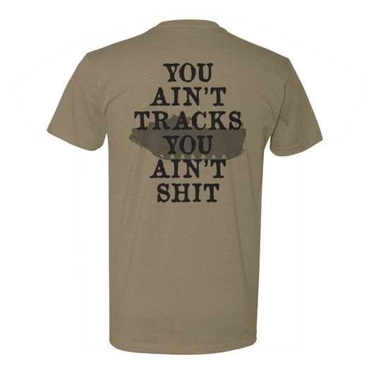 You Ain't Tracks Tee