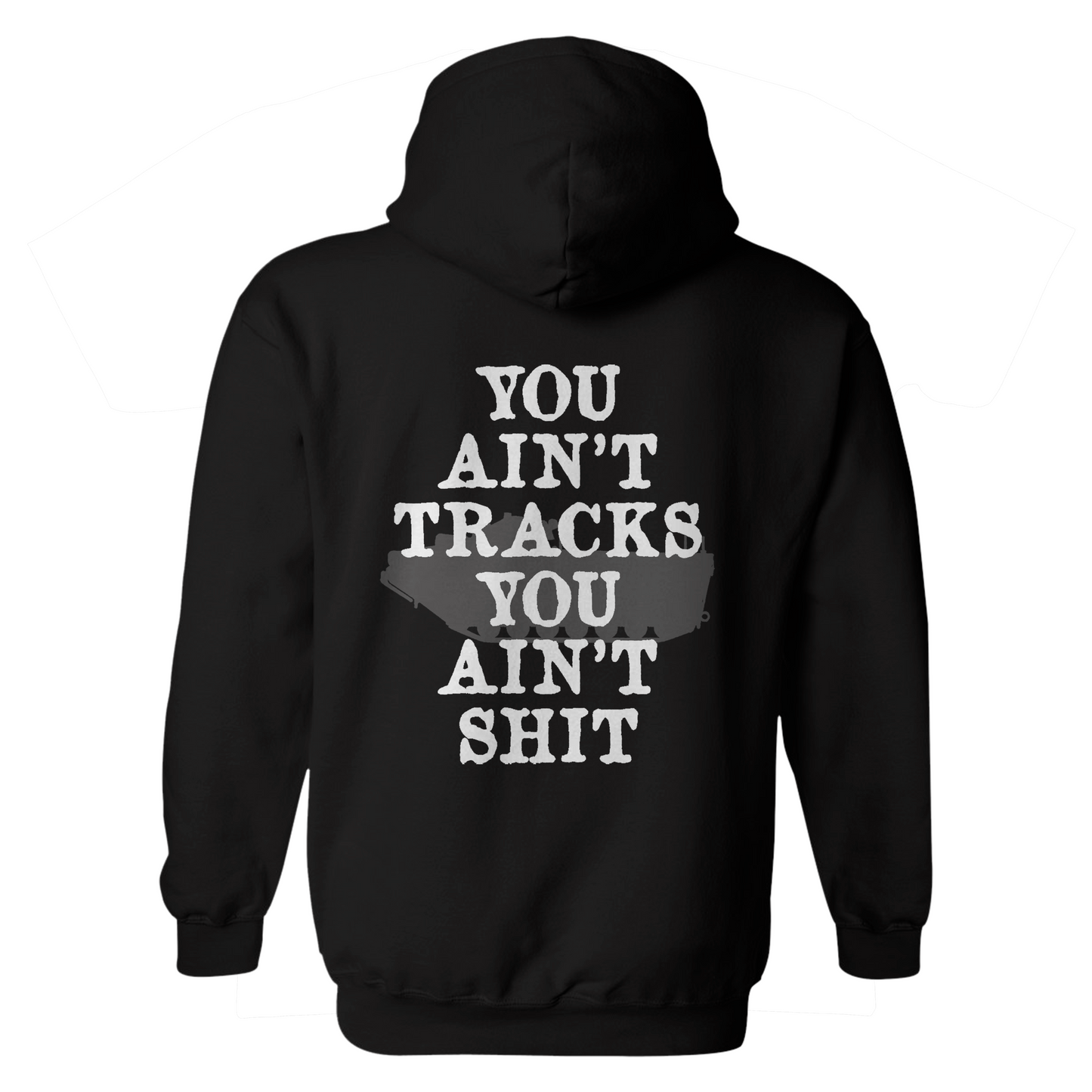 You Ain't Tracks Hoodie