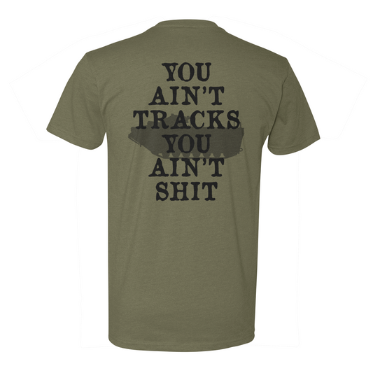 You Ain't Tracks Tee