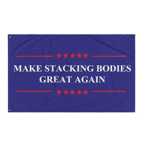 Make Stacking Bodies Great Again Flag