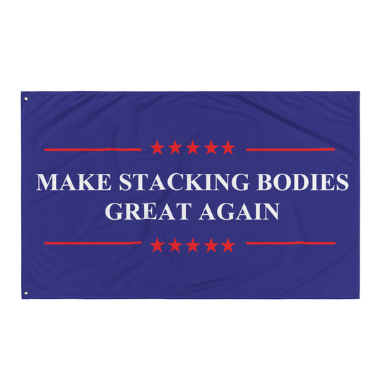 Make Stacking Bodies Great Again Flag