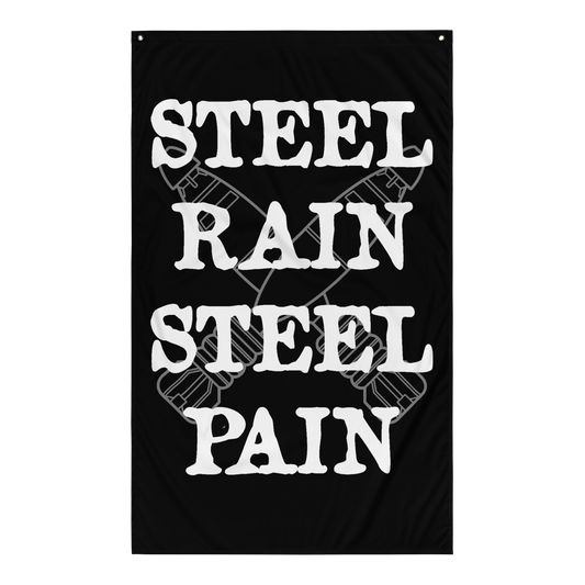 Steel Rain Steel Pain Flag