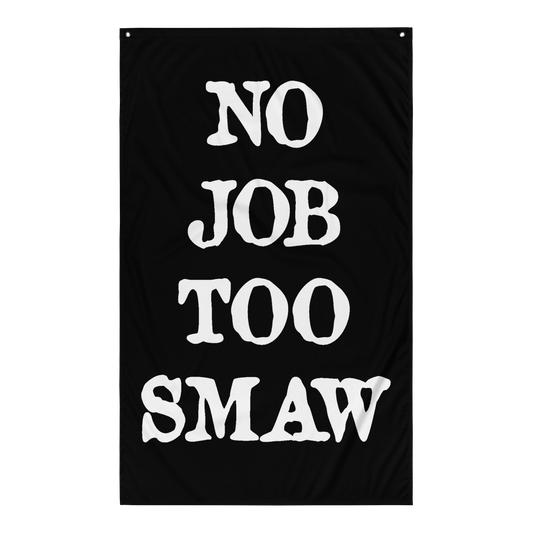No Job Too SMAW Flag
