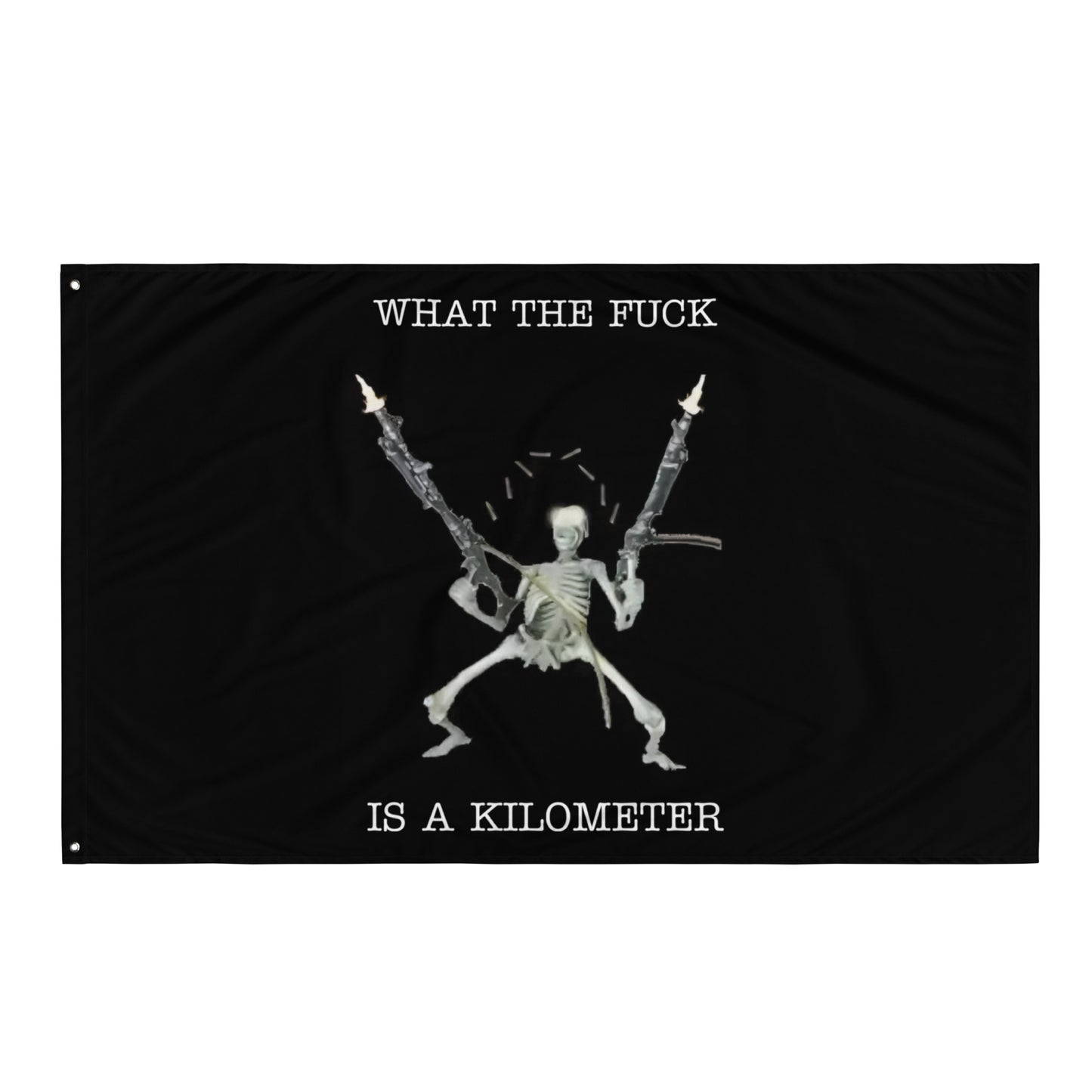 What The F*ck Is a Kilometer Flag