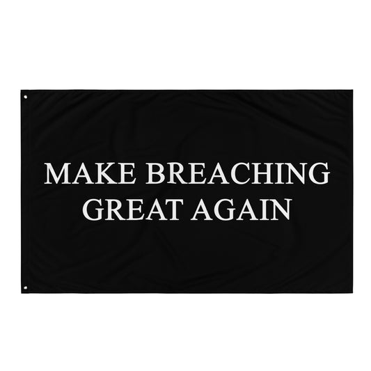 Make Breaching Great Again Flag